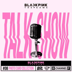 BLACK PINK - [TALK SHOW] (THE GAME PHOTOCARDS COLLECTION)