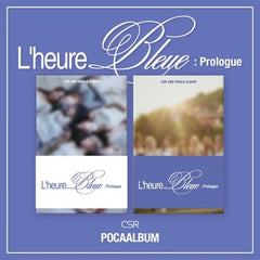 CSR - [L’heure Bleue : Prologue] (POCA ALBUM)