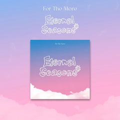For The More - [Eternal Seasons]